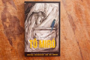 "Tô Miró" dá imagem a textos do poeta Lucas Oliveira 8598 300x200 - "Tô Miró" dá imagem a textos do poeta